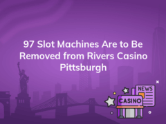 97 slot machines are to be removed from rivers casino pittsburgh 240x180