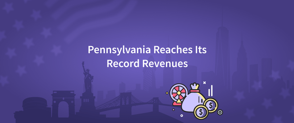 Pennsylvania Reaches Its Record Revenues
