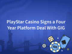 PlayStar Casino Signs a Four Year Platform Deal With GIG