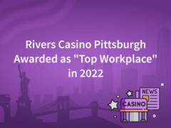 Rivers Casino Pittsburgh Receives the Award for 