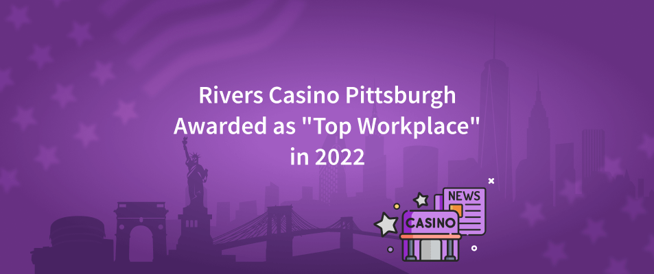 Rivers Casino Pittsburgh Receives the Award for 